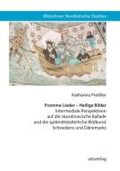 Fromme Lieder - Heilige Bilder di Katharina Preißler edito da Utz Verlag GmbH