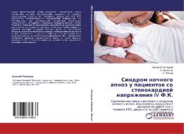 Sindrom Nochnogo Apnoe U Patsientov So Stenokardiey Napryazheniya Iv F.k. di Goncharov Arseniy, Shaydyuk O, Lyusov V edito da Lap Lambert Academic Publishing