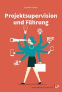 Projektsupervision und Führung. di Norbert Weiss edito da Duncker & Humblot GmbH