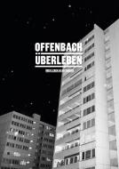 Offenbach Überleben edito da Henrich Editionen