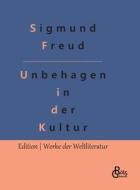 Das Unbehagen in der Kultur di Sigmund Freud edito da Gröls Verlag
