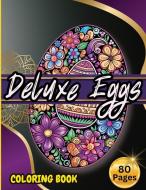 Deluxe Eggs Coloring Book di Tobba edito da Cristi Tobba