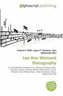 Lee Ann Womack Discography edito da Vdm Publishing House