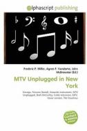 Mtv Unplugged In New York edito da Vdm Publishing House