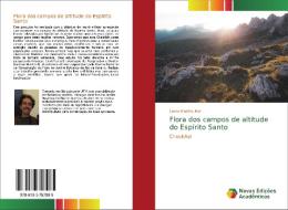 Flora dos campos de altitude do Espírito Santo di Lucas Koellreutter edito da Novas Edições Acadêmicas
