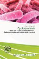 Cyclosporiasis edito da Aud Publishing