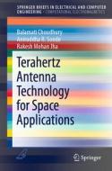 Terahertz Antenna Technology for Space Applications di Balamati Choudhury, Aniruddha Sonde, Rakesh Mohan Jha edito da Springer-Verlag GmbH