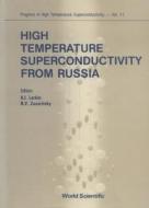 High Temperature Superconductivity From Russia edito da World Scientific Publishing Co Pte Ltd