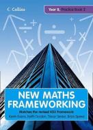 New Maths Frameworking - Year 8 Practice Book 2 (levels 5-6) di Kevin Evans, Keith Gordon, Trevor Senior, Brian Speed edito da Harpercollins Publishers