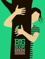 The Big Book of Green Design di Suzanna Mw Stephens, Stephens edito da COLLINS