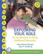 Exploring Your Role di Mary Renck Jalongo, Joan P. Isenberg edito da Pearson Education (us)