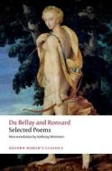 Selected Poems di Du Bellay, Ronsard edito da OUP Oxford