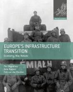Europe's Infrastructure Transition di Foundation for the History of Technology, Arne Kaijser, Erik van der Vleuten, Per Hogselius edito da Palgrave Macmillan