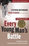 Every Young Man's Battle (Includes Workbook) di Stephen Arterburn, Fred Stoeker, Mike Yorkey edito da Waterbrook Press (A Division of Random House Inc)