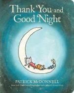 Thank You and Good Night di Patrick McDonnell edito da Little, Brown & Company