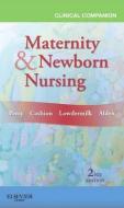 Clinical Companion for Maternity & Newborn Nursing di Shannon E. Perry, Deitra Leonard Lowdermilk edito da Elsevier - Health Sciences Division