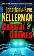 Capital Crimes di Jonathan Kellerman, Faye Kellerman edito da Ballantine Books