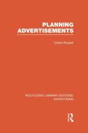 Planning Advertisements di Gilbert Russell edito da ROUTLEDGE