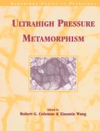 Ultrahigh Pressure Metamorphism edito da Cambridge University Press