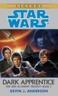 Dark Apprentice: Star Wars Legends (the Jedi Academy) di Kevin Anderson edito da BANTAM DELL