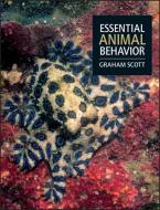 Essential Animal Behavior di Graham Scott edito da John Wiley and Sons Ltd