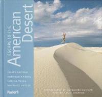 Escape To The American Desert di David Lansing, Fodor's edito da Random House Usa Inc