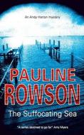 Suffocating Sea di Pauline Rowson edito da Severn House Publishers