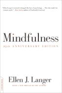 Mindfulness di Ellen J. Langer edito da Hachette Book Group USA