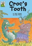 Croc\'s Tooth di Anne Cassidy edito da Hachette Children\'s Books