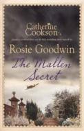The Mallen Secret di Rosie Goodwin edito da Headline Publishing Group