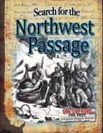 Search for the Northwest Passage di Natalie Hyde edito da CRABTREE PUB