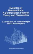 Evolution of Massive Stars:: Confrontation Between Theory and Observation edito da Kluwer Academic Publishers