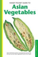 Handy Pocket Guide to Asian Vegetables di Wendy Hutton edito da Periplus Editions