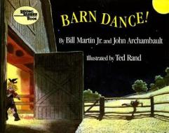 Barn Dance! di Bill Martin, John Archambault edito da HENRY HOLT JUVENILE