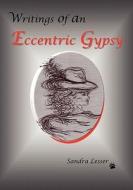 Writings of an Eccentric Gypsy di Sandra Lesser edito da Sunstone Press