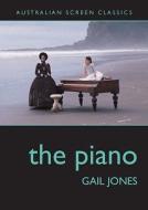 The Piano di Gail Jones edito da Currency Press Pty Ltd