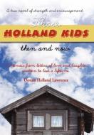 Those Holland Kids di Donna Holland Lawrence edito da Holland Publishing House
