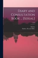 DIARY AND CONSULTATION BOOK ... [SERIAL] di MADRAS INDIA : PRES edito da LIGHTNING SOURCE UK LTD