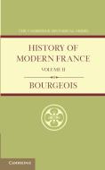 History of Modern France di Emile Bourgeois edito da Cambridge University Press