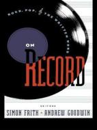 On Record di Simon Frith, Andrew Goodwin edito da Taylor & Francis Ltd