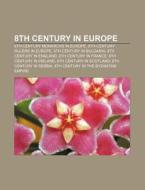 8th Century In Europe: Battle Of Covadon di Books Llc edito da Books LLC, Wiki Series