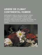 Arbre De Climat Continental Humide: Marr di Livres Groupe edito da Books LLC, Wiki Series