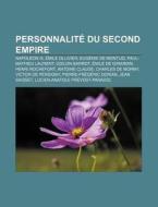 Personnalit Du Second Empire: Napol On di Livres Groupe edito da Books LLC, Wiki Series