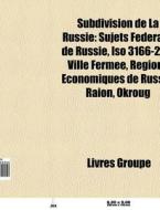 Subdivision De La Russie: Sujets F D Rau di Livres Groupe edito da Books LLC, Wiki Series