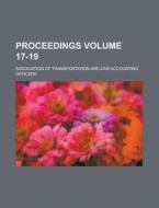 Proceedings Volume 17-19 di Association Of Officers edito da Rarebooksclub.com
