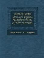 Lord Burghley's Map of Lancashire in 1590: With Notes on the Designated Manorial Lords, Biographical and Genealogical, and Brief Histories of Their Es di Joseph Gillow, W. C. Burghley edito da Nabu Press