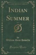 Indian Summer, Vol. 2 (classic Reprint) di William Dean Howells edito da Forgotten Books