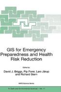 GIS for Emergency Preparedness and Health Risk Reduction di David J. Briggs, NATO Advanced Research Workshop on GIS f edito da Springer Netherlands