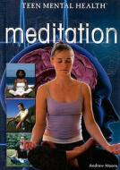 Meditation di Andrew Moore edito da Rosen Publishing Group