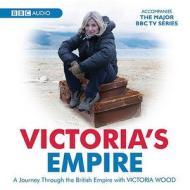 Victoria\'s Empire di Victoria Wood edito da Audiogo Limited